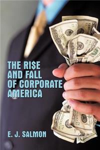 Rise and Fall of Corporate America