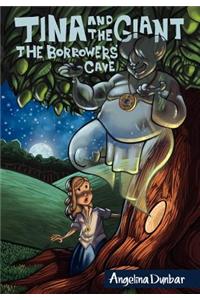 Tina and the Giant: The Borrowers' Cave