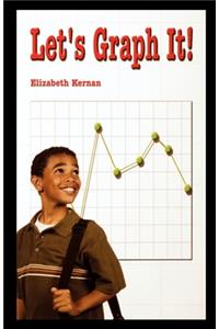 Let's Graph It!