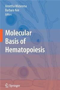 Molecular Basis of Hematopoiesis