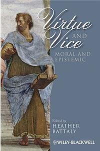 Virtue and Vice, Moral and Epistemic