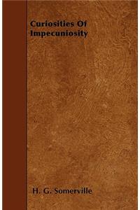 Curiosities Of Impecuniosity