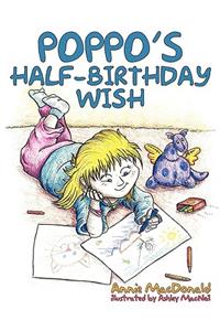 Poppo's Half-Birthday Wish