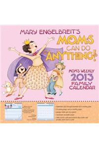 Mary Engelbreit's Moms Can Do Anything! Family Calendar