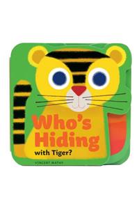 Who`s Hiding with Tiger?