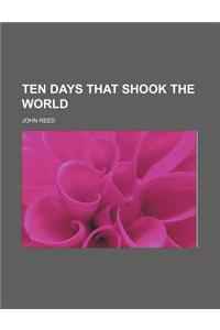 Ten Days That Shook the World