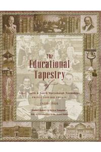 Educational Tapestry of Athol, North & South Marysburgh Townships Prince Edward County 1800-1966