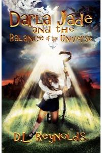 Darla Jade and the Balance of the Universe