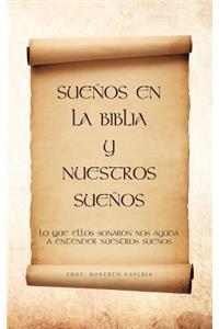 Suenos En La Biblia y Nuestros Suenos