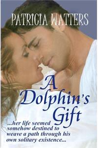 A Dolphin's Gift