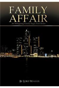 Family Affair: An Intriguing Family Saga: First Series