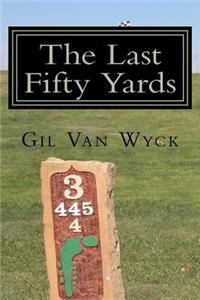 Last Fifty Yards