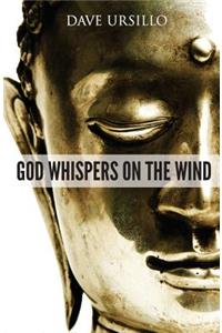 God Whispers on the Wind