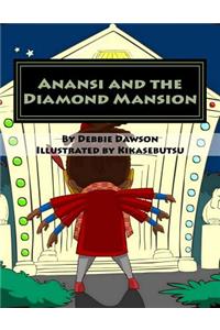 Anansi and the Diamond Mansion