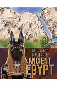 Geography Matters in Ancient Egypt