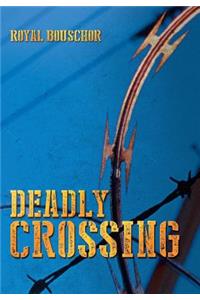 Deadly Crossing