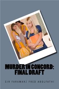 Murder in Concord: Final Draft: A Screenplay