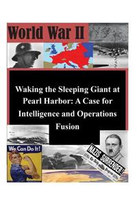 Waking the Sleeping Giant at Pearl Harbor