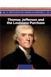 Thomas Jefferson and the Louisiana Purchase