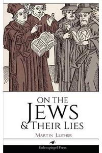 On the Jews & Their Lies