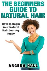 Beginners Guide To Natural Hair