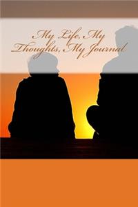My Life, My Thoughts, My Journal