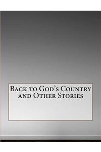 Back to God's Country and Other Stories