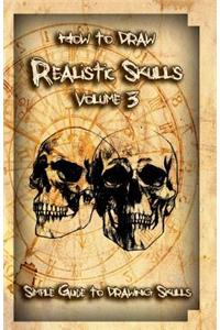 How to Draw Realistic Skulls Volume 3