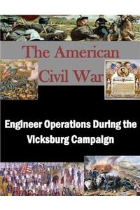 Engineer Operations During the Vicksburg Campaign