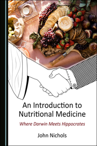 Introduction to Nutritional Medicine: Where Darwin Meets Hippocrates