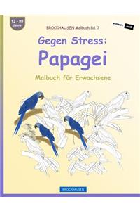 BROCKHAUSEN Malbuch Bd. 7 - Gegen Stress Papagei