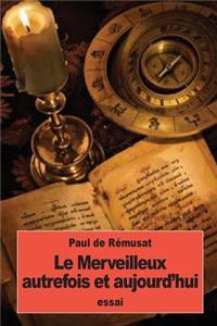 Merveilleux autrefois et aujourd'hui