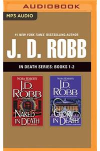 J. D. Robb: In Death Series, Books 1-2