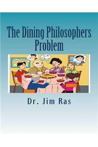 The Dining Philosophers Problem