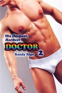 His Deepest Hardest Doctor 2