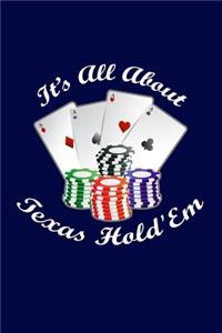 Its all about Texas Hold'Em