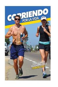 Corriendo Por La Vida