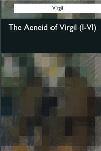 Aeneid of Virgil (I-VI)