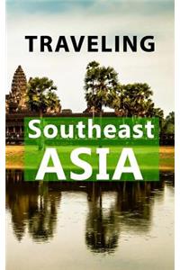 Traveling Southeast Asia