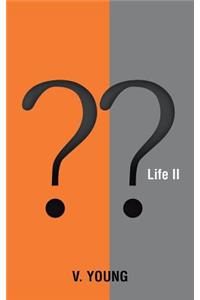 Life Ii