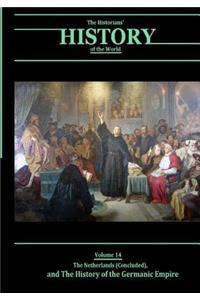 Netherlands (Concluded), and the History of the Germanic Empire