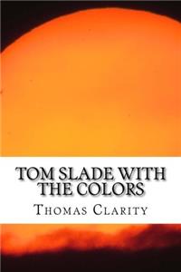 Tom Slade with the Colors