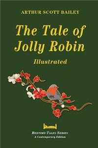 Tale of Jolly Robin - Illustrated