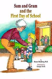 Sam and Gram and the First Day of School