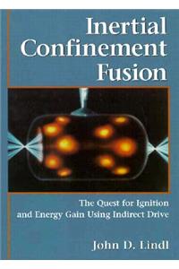 Inertial Confinement Fusion: The Quest for Ignition and Energy Gain Using Indrect Drive