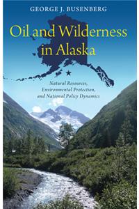 Oil and Wilderness in Alaska