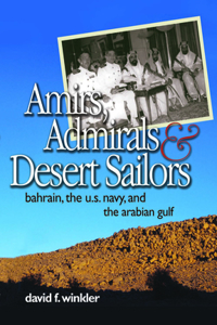 Amirs, Admirals and Desert Sailors