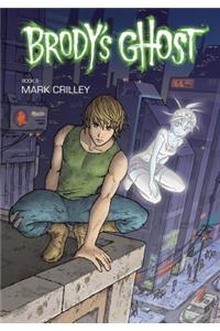 Brody's Ghost Volume 3