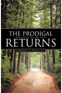Prodigal Returns