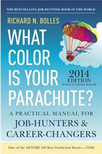 What Color Is Your Parachute?: A Practical Manual for Job-Hunters and Career-Changers